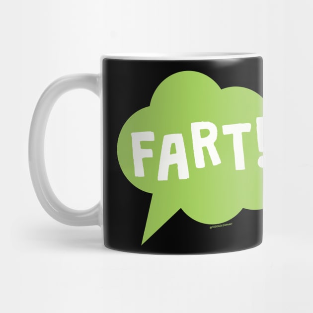 FART by toddgoldmanart